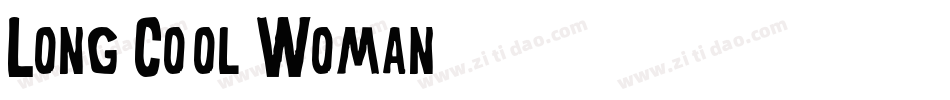 Long Cool Woman字体转换